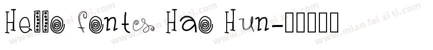 Hello fonts Hao Hun字体转换